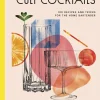 Cult Cocktails - 100 Recipes and Tricks for the Home Bartend>New Mags Best